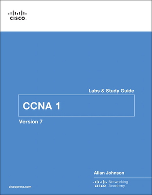CCNA 1 V7 Labs & Study Guide by Allan Johnson | Goodreads