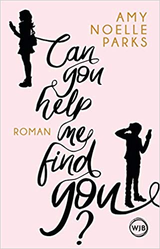 Can You Help Me Find You? by Amy Noelle Parks | Goodreads