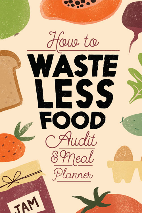 How to Waste Less Food Audit & Meal Planner by Liza Lluma Goodreads