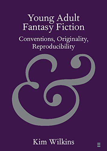 Young Adult Fantasy Fiction: Conventions, Originality, Reproducibility