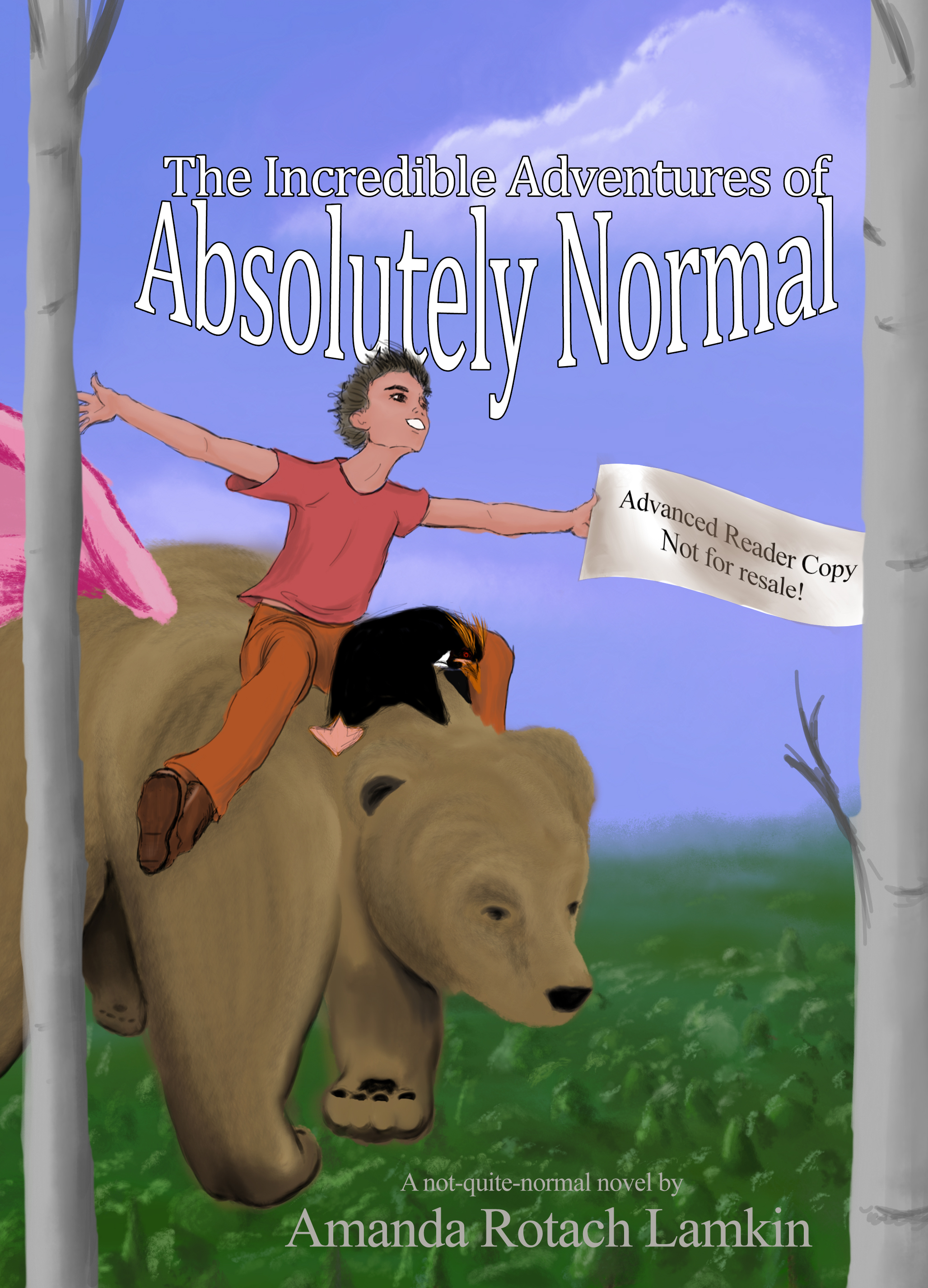 Absolute Normal The Incredible Adventures of Absolutely Normal by Amanda Rotach Lamkin ...