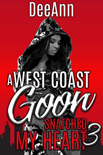 A West Coast Goon Snatched My Heart 3 book cover