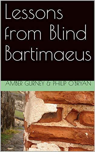 Lessons from Blind Bartimaeus by Amber Gurney | Goodreads