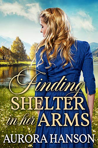 Finding Shelter in her Arms