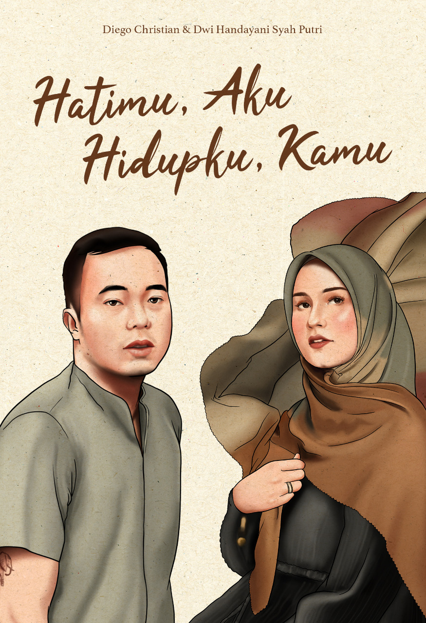 Hatimu, Aku. Hidupku, Kamu.