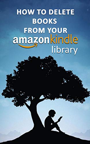 How to Delete Books from My Kindle Library: A Complete and Easy Guide on How to Delete Books From Your Kindle Library With Screenshots