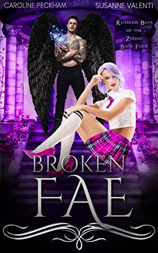 Broken Fae (Ruthless Boys of the Zodiac, #4)