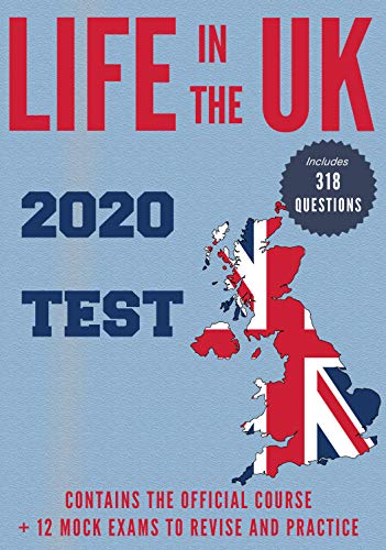 Life In Uk Test Practice Life in the UK Test 2020: Official Material and Mock Exams for British ...