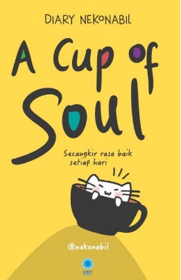 Diari Nekonabil: A Cup of Soul