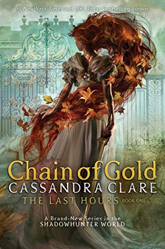 Chain of Gold (The Last Hours, #1)
