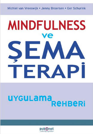 Mindfulness ve Şema Terapi Uygulama Rehberi