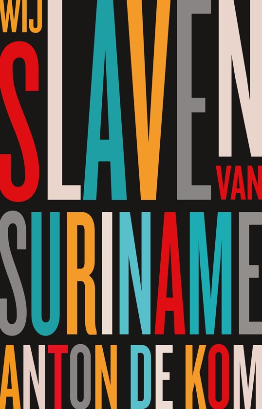 Wij slaven van Suriname