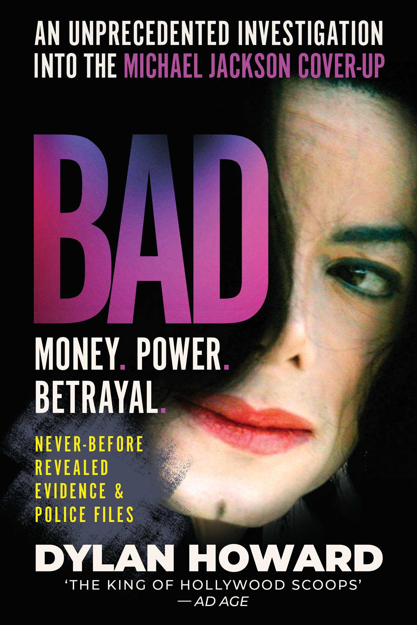 Bad: An Unprecedented Investigation into the Michael Jackson Cover-Up