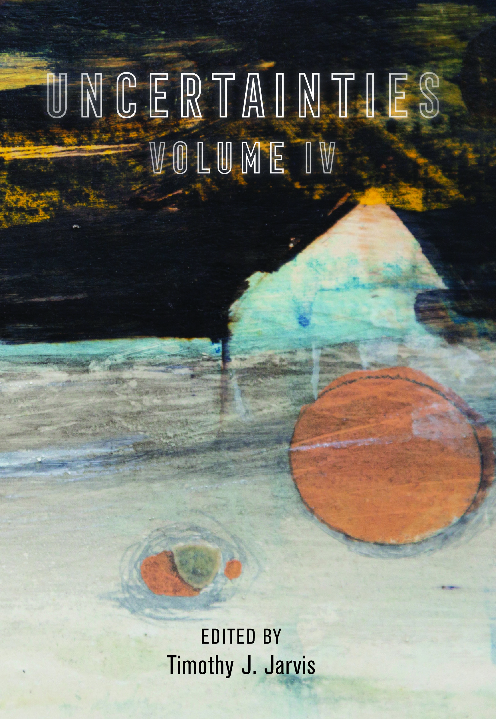 Uncertainties Volume IV book cover