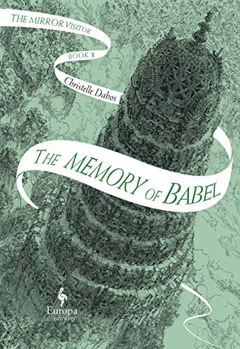 The Memory of Babel (The Mirror Visitor #3)