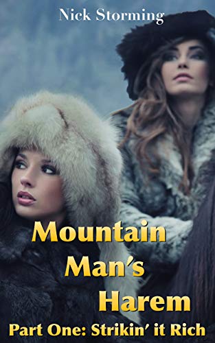 Mountain Man's Harem: Part One: Strikin' It Rich