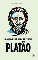 100 Minutos para entender Platão