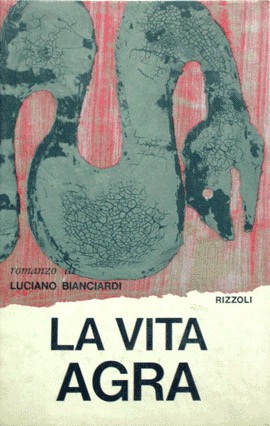 La vita agra
