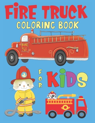 Fire truck coloring books for kids: Kids activity coloring book for fun