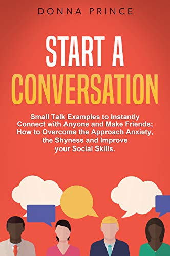 Start a Conversation: Small Talk Examples to Instantly Connect with ...