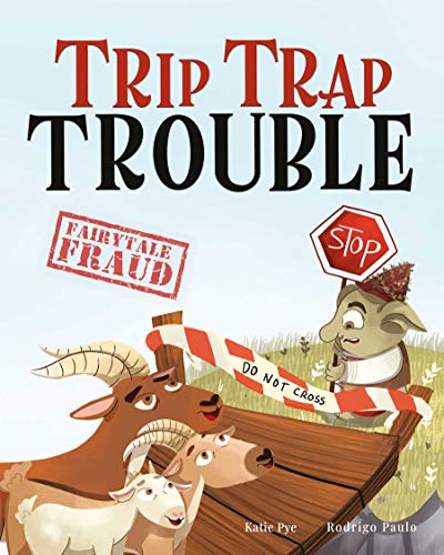 Trip Trap Trouble