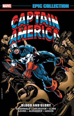 Captain America Epic Collection, Vol. 18: Blood and Glory