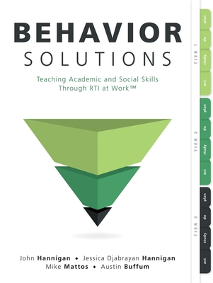 Behavior Solutions: Teaching Academic and Social Skills Through RTI at Work