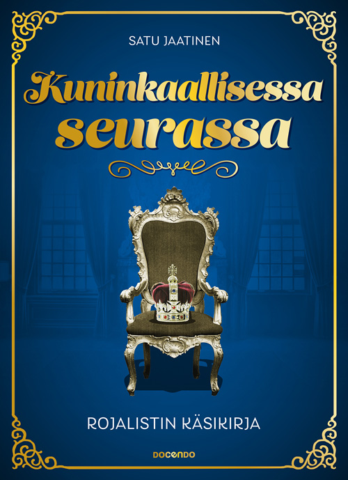 Kuninkaallisessa seurassa – Rojalistin käsikirja