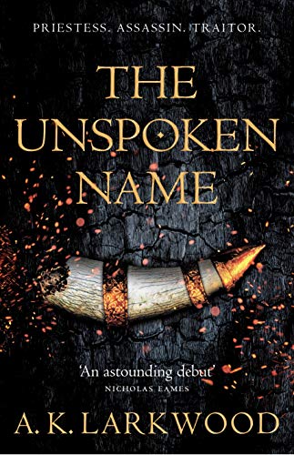 The Unspoken Name (The Serpent Gates #1)