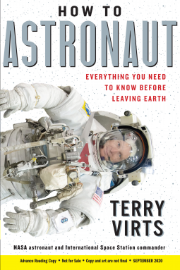 How to Astronaut: Everything You Need to Know Before Leaving Earth