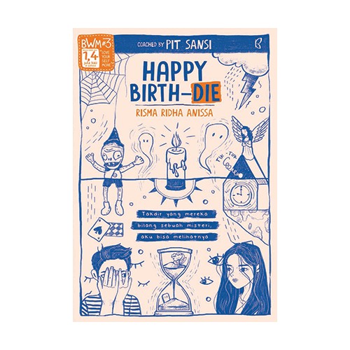 Happy Birth-Die