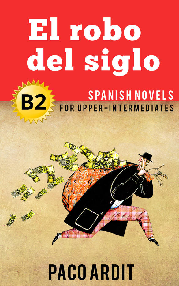 Spanish Novels: El robo del siglo