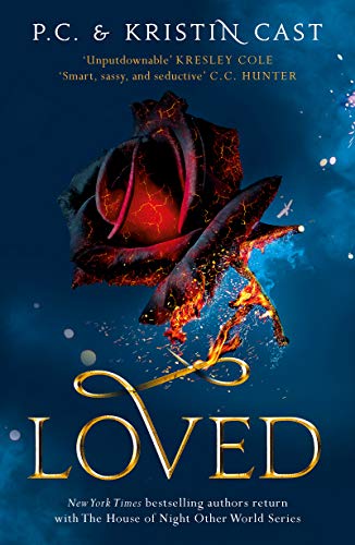 Loved (House of Night Other Worlds Book 1)