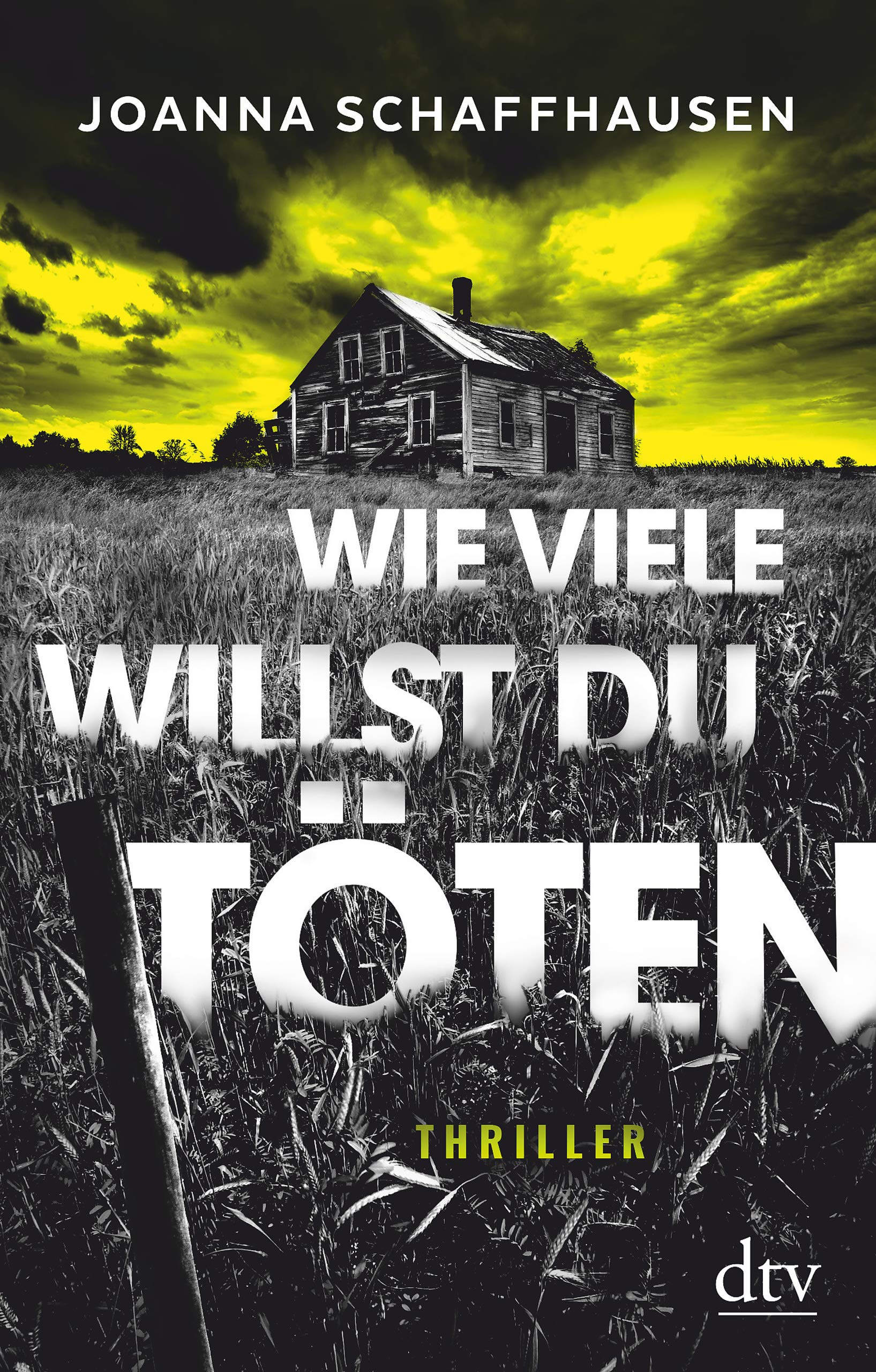Wie viele willst du töten by Joanna Schaffhausen Goodreads