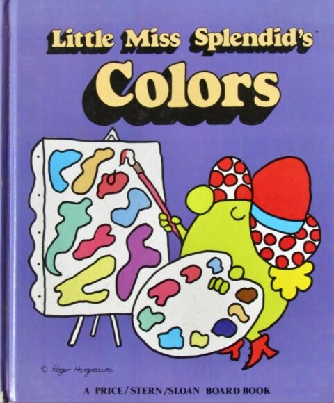 Little Miss Splendid's Colors book cover