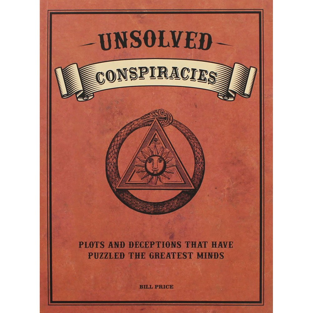 Unsolved Conspiracies by Bill Price