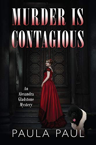 Murder is Contagious: An Alexandra Gladstone Mystery