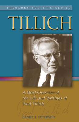 Tillich: A Brief Overview of the Life and Writings of Paul Tillich by ...