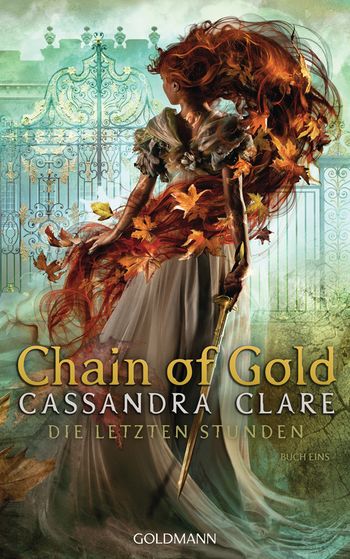 Chain of Gold (Die Letzten Stunden, #1)
