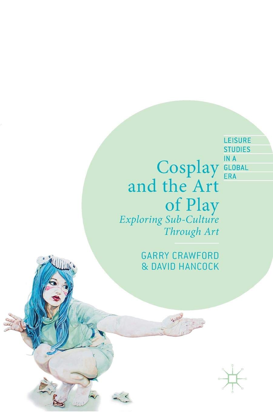 Cosplay and the Art of Play Exploring SubCulture Through Art