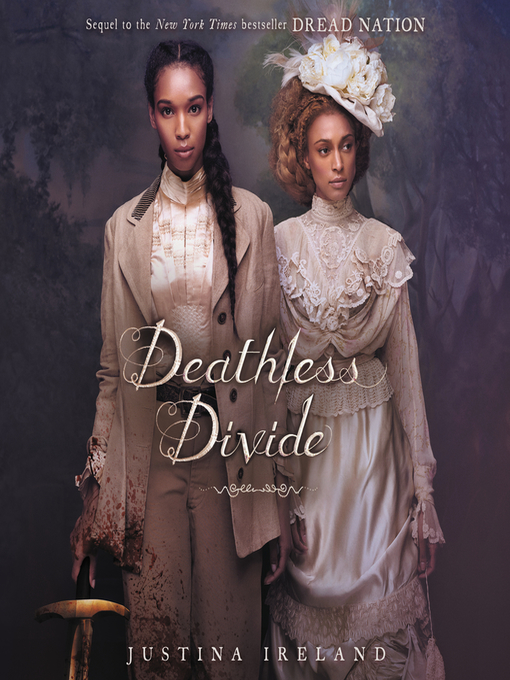 Deathless Divide (Dread Nation, #2)