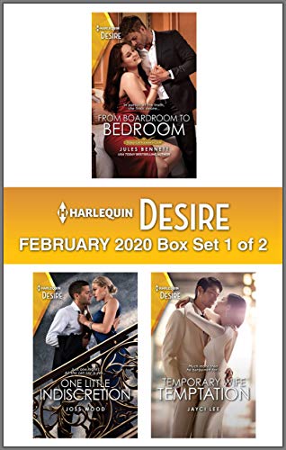 Harlequin Desire February 2020 - Box Set 1 of 2: From Boardroom to Bedroom\One Little Indiscretion\Temporary Wife Temptation