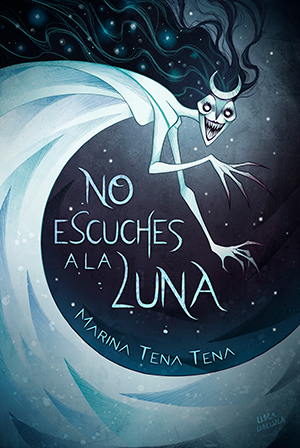 No escuches a la Luna book cover