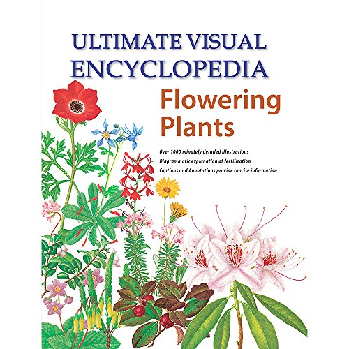 Ultimate Visual Encyclopedia Flowering Plants by Shree Book Centre