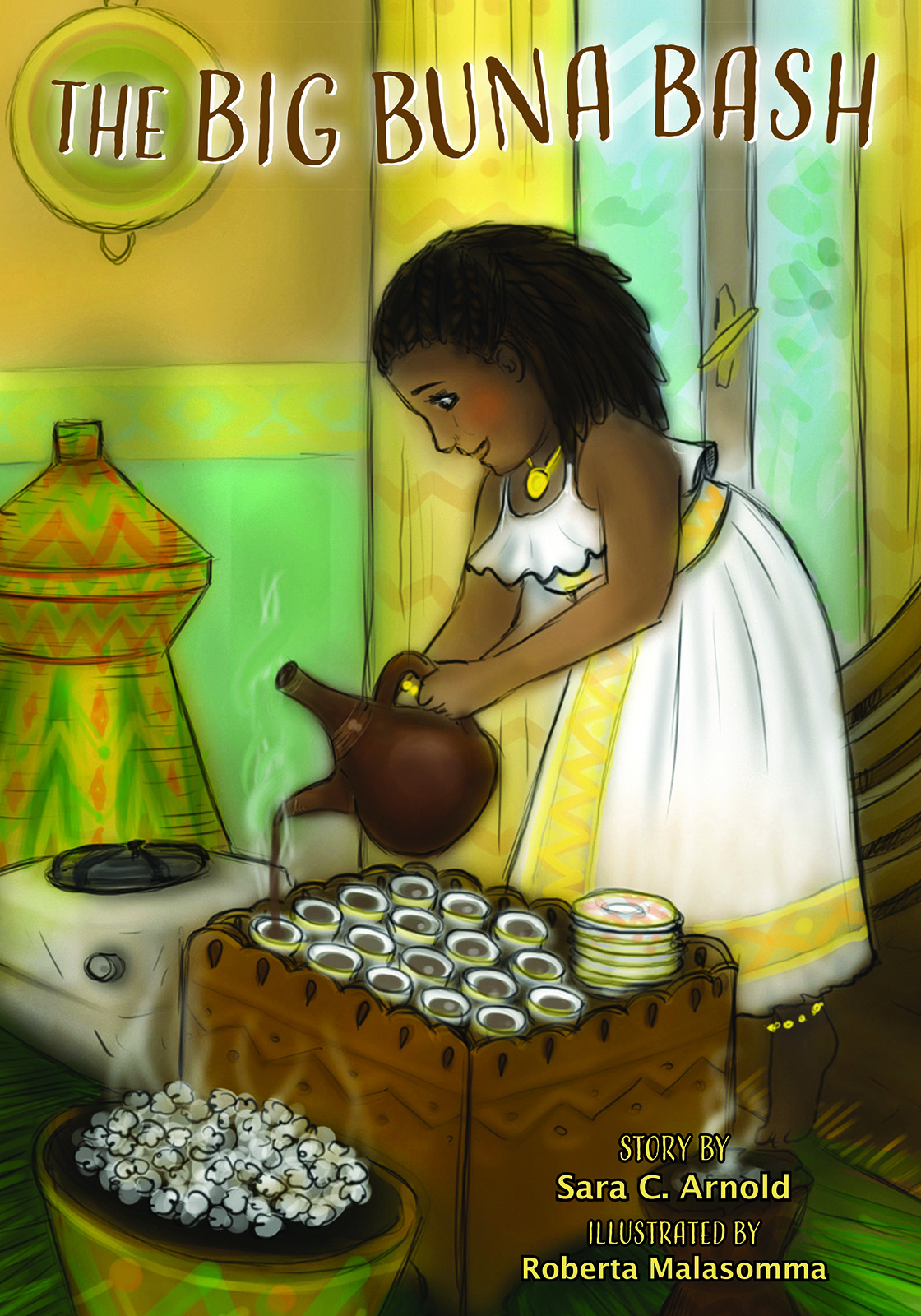 The Big Buna Bash: One Little Girl's Story About Being Different and the Ethiopian Coffee Ceremony