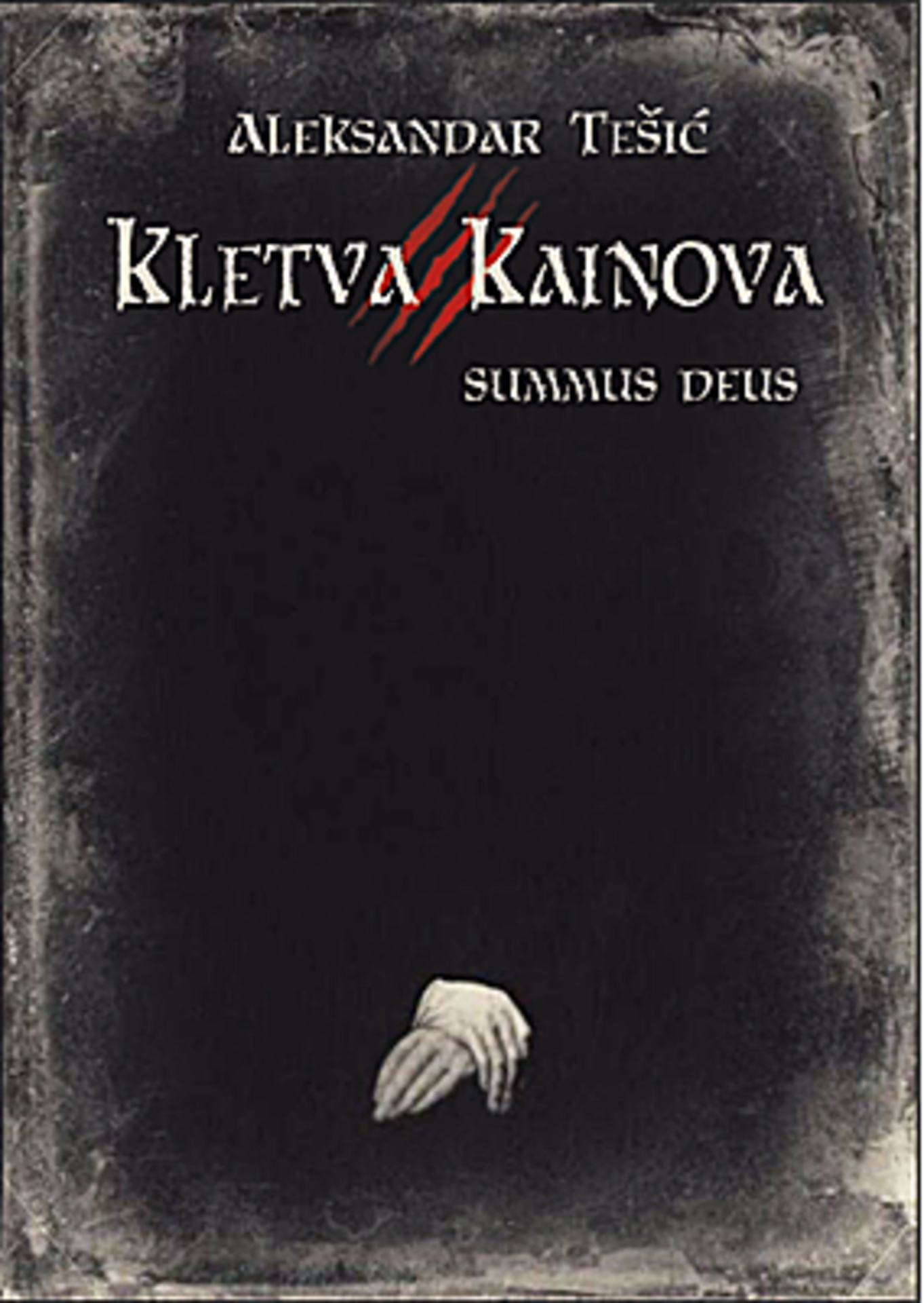 Kletva Kainova III - Summus deus