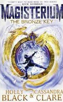 The Bronze Key (Magisterium,  #3)