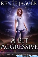 A Bit Aggressive book cover
