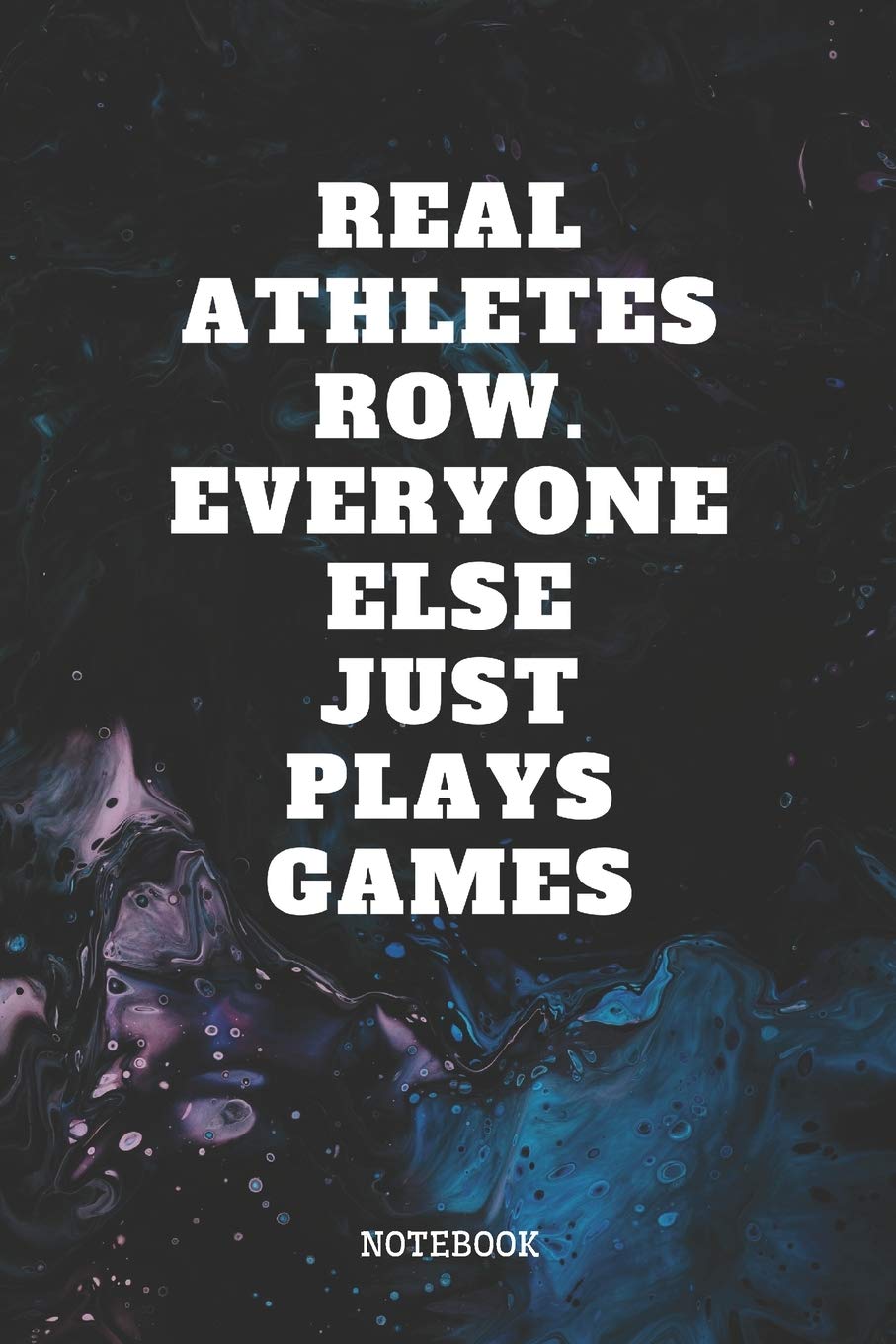 Notebook I Love Rowing Sport Training Quote / Saying Rowing Training