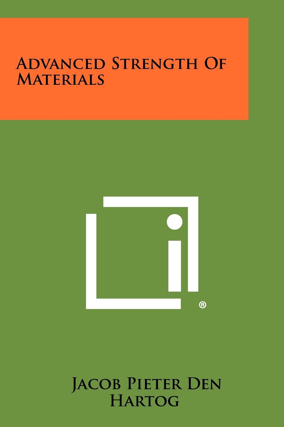 Advanced Strength Of Materials by Jacob Pieter Den Hartog Goodreads
